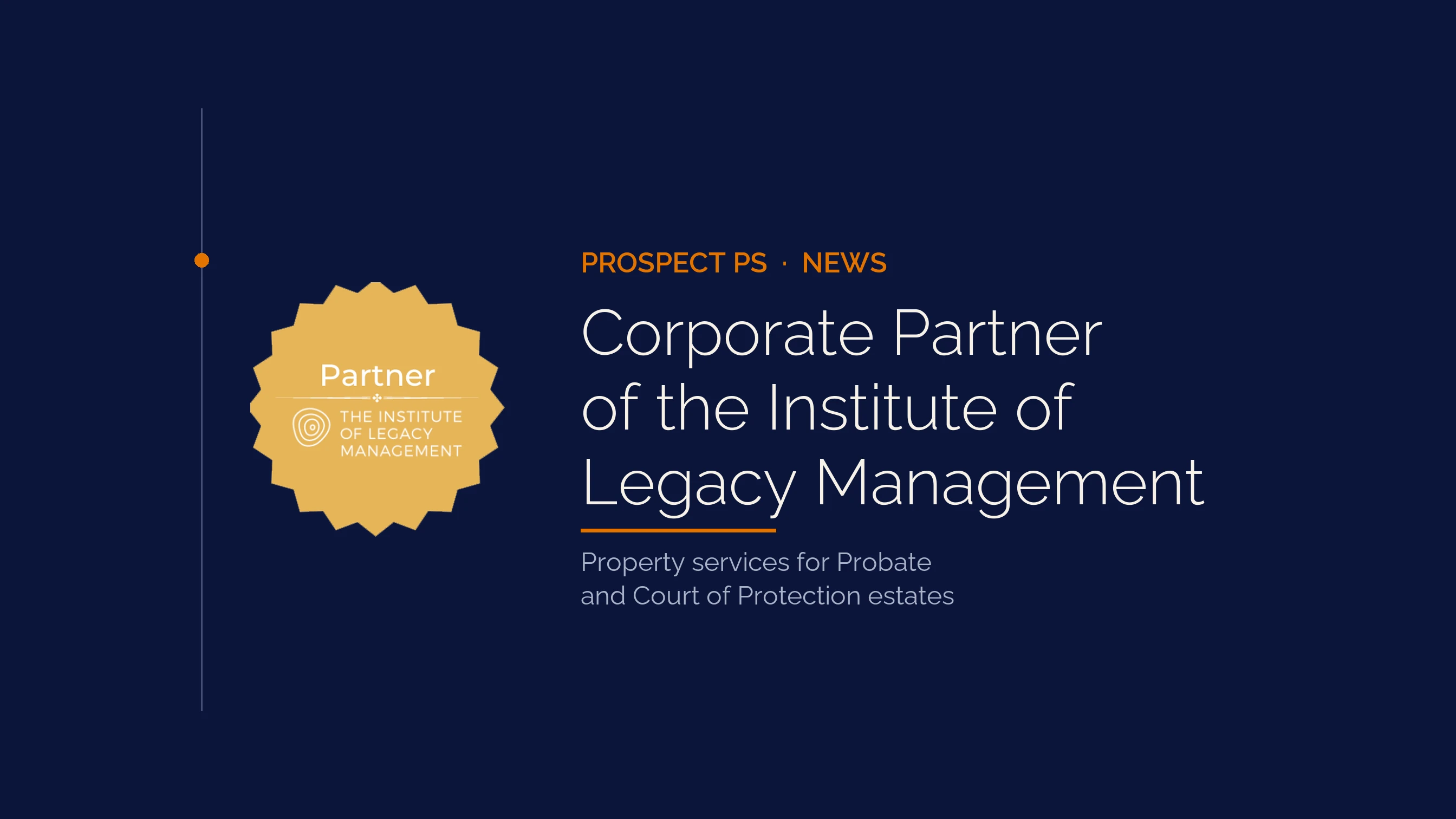 Prospect PS joins the Institute of Legacy Management as a Corporate Partner